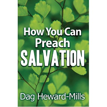 How You Can Preach Salvation by Dag Heward-Mills